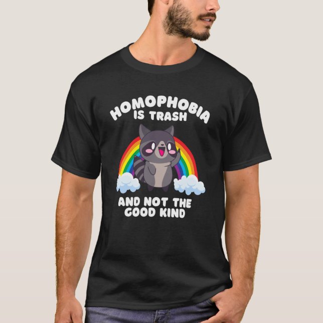 Camiseta Homophobia Is Trash LGBTQ Raccoon Gay Pride Month  (Frente)