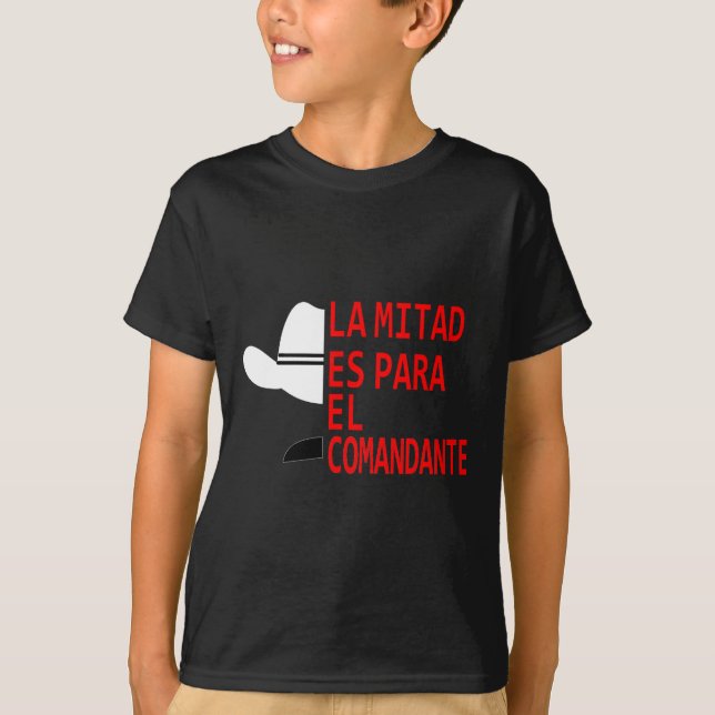 Camiseta Honduras La Mitad Es Para El Comandante (Frente)