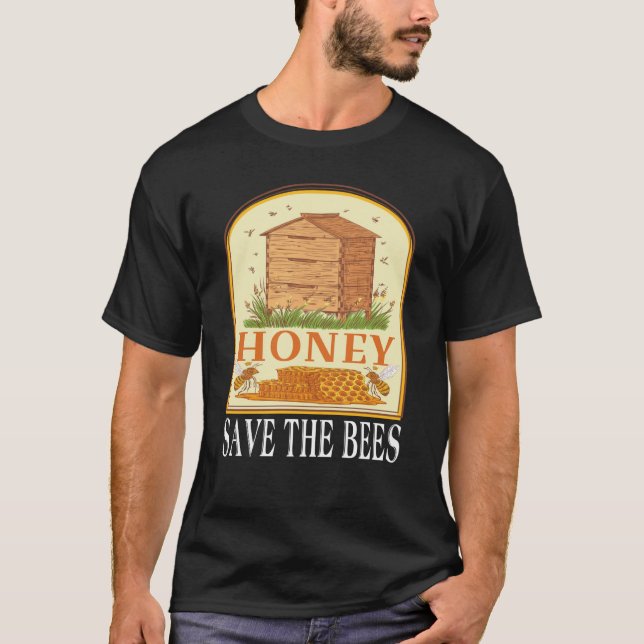 Camiseta Honey Save The Bees Humorous Honey Beekeeping Quot (Frente)