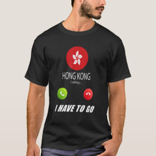 Camiseta Hong Kong Flag Souvenir Hong Kong Está Chamando De