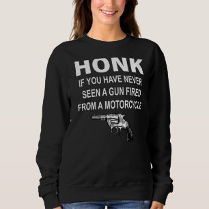 Camiseta Honk, Se Nunca Viu Uma Arma Despejada De Um Monte