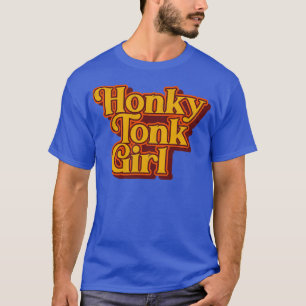 Camiseta Honky Tonk Girl Retro Classic Design