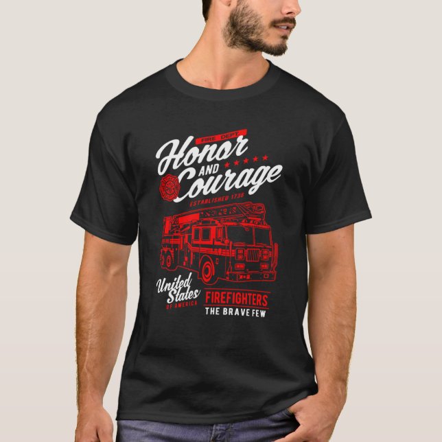 Camiseta Honor and Courage Firefighter Fire Dept Fire Truck (Frente)