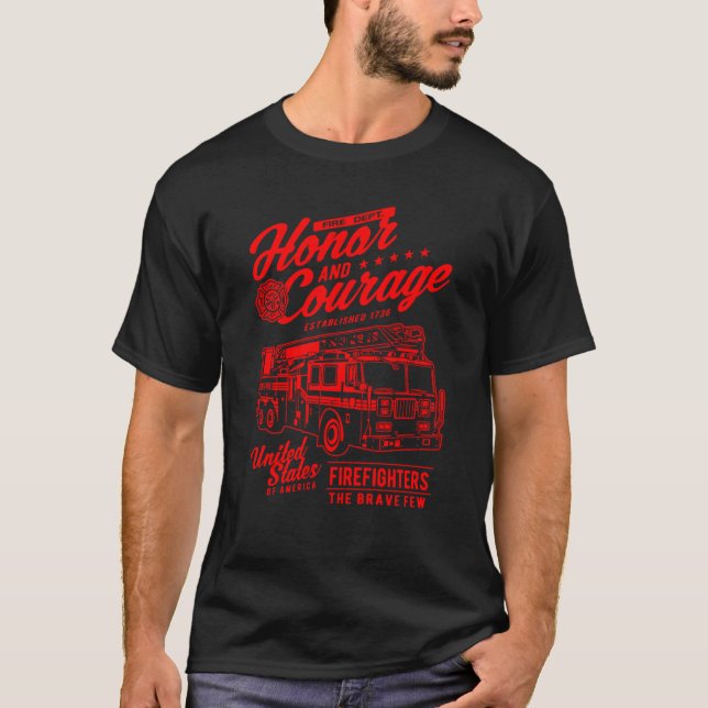 Camiseta Honor and Courage Firefighter Fire Dept Fire Truck (Frente)