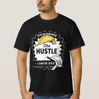 Camiseta Honrando o Hustle | Tee do Tributo do Dia do Traba