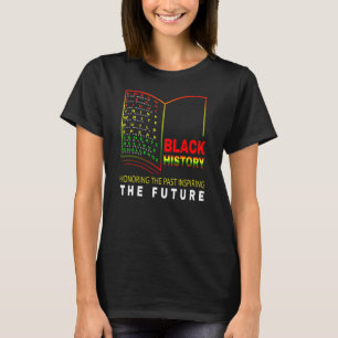 Camiseta Honrando o passado inspirador Futuro Histo Negro A