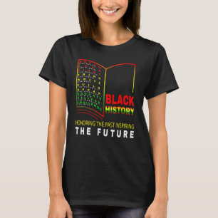 Camiseta Honrando o passado inspirador Futuro Histo Negro A