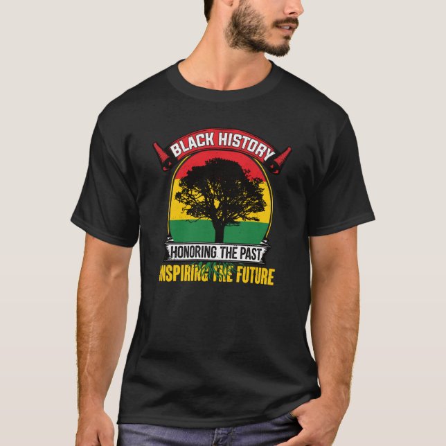 Camiseta Honrando O Passado Inspirando O Futuro Histo Negro (Frente)