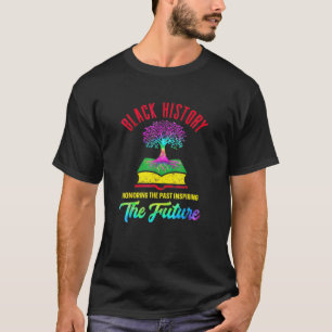 Camiseta Honrando O Passado Inspirando O Futuro Histo Negro