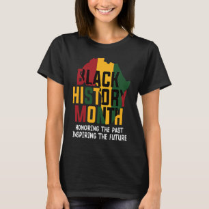 Camiseta Honrando O Passado Inspirando O Futuro Histo Negro