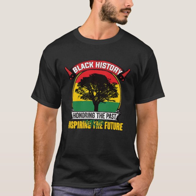 Camiseta Honrando O Passado Inspirando O Futuro Histo Negro (Frente)