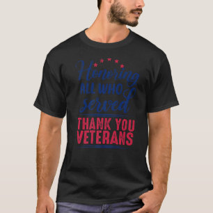 Camiseta Honrando Todos Que Serviram Obrigado Dia Dos Veter