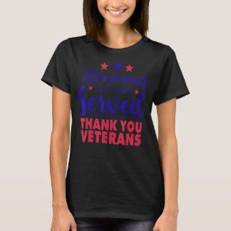 Camiseta Honrando Todos Que Serviram Obrigado Dia Dos Veter