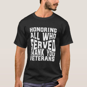 Camiseta Honrando Todos Que Serviram  Obrigado, Veteranos, 