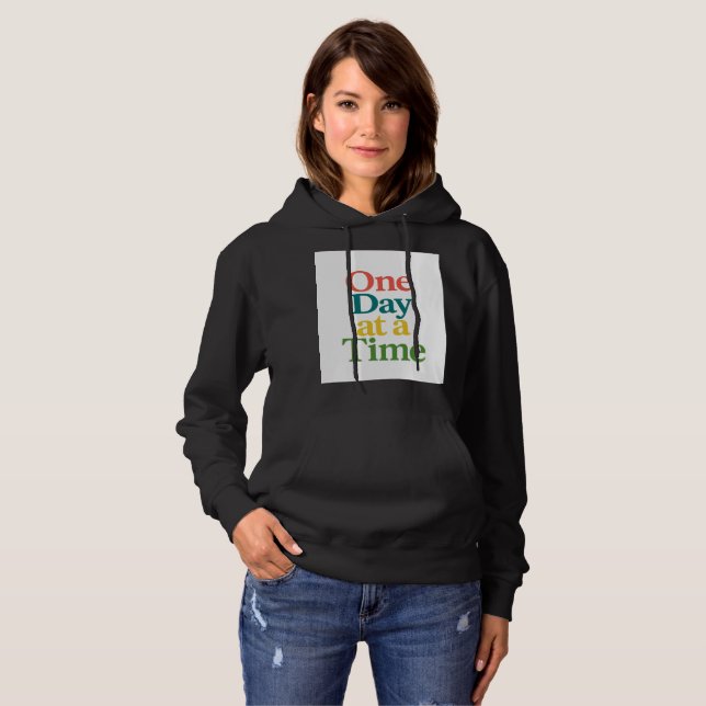 Camiseta Hoodie de citação inspiradora - Um dia de cada vez (Frente Completa)