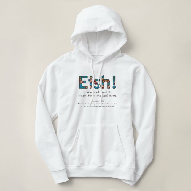 Camiseta Hoodie de "Eish" (Frente do Design)