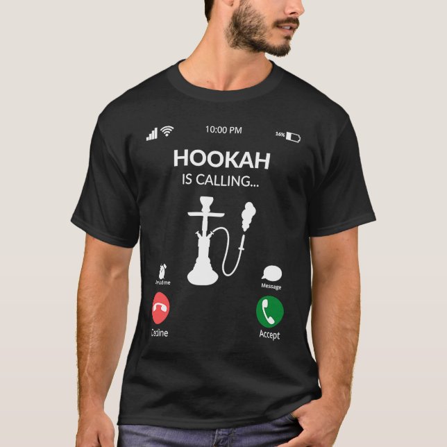 Camiseta Hookah Está Chamando Shihsa Hookah Idea (Frente)