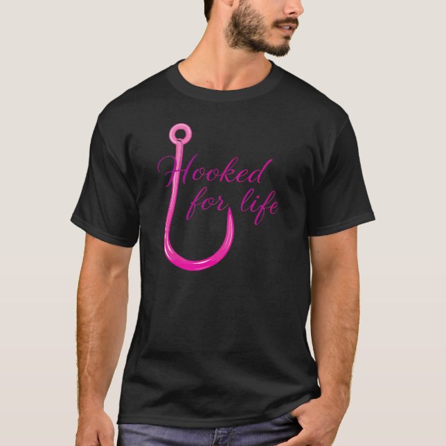 Camiseta Hooked for Life Pink Fishing Hook (Frente)