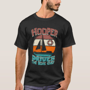 Camiseta Hooper Dirige O Chefe Do Barco