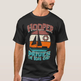 Camiseta Hooper Drives The Boat Chief
