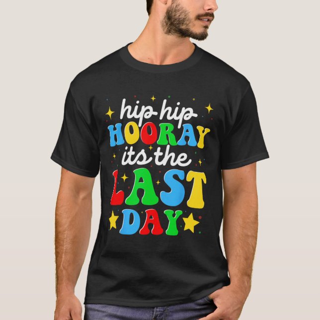Camiseta Hooray É O Último Dia Da Formação Escolar (Frente)