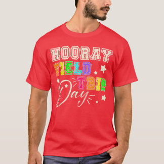 Camiseta Hooray Funny School Field Day Trip 2025 Teacher St
