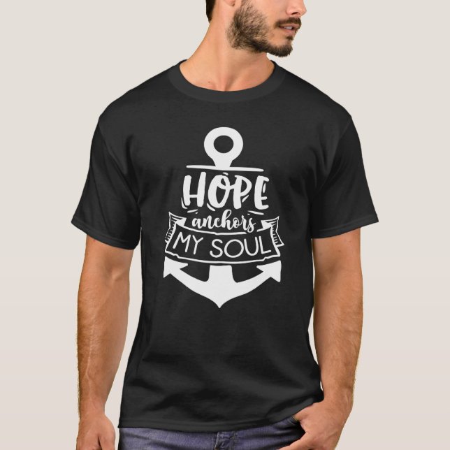 Camiseta Hope Anchor My Soul God Motivation Faith (Frente)
