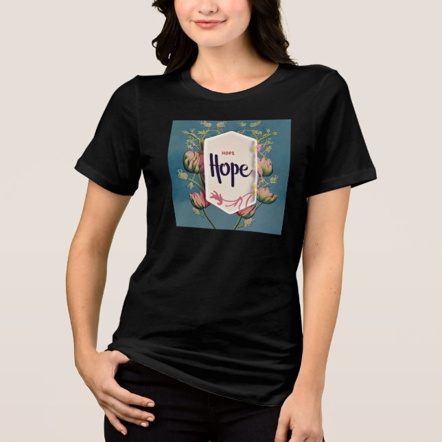 Camiseta Hope Blooms - Elegant Floral Typography  (Frente)