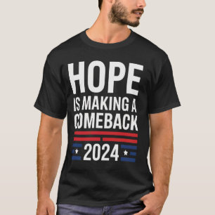 Camiseta Hope é Fazer a Comeback - Harris Walz 2024