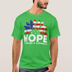 Camiseta Hope É Fazer De Comentário Girassol EUA Bandeira