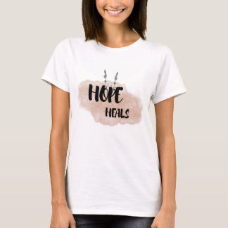 Camiseta Hope Heals | Faith-Based Encouragement Gift