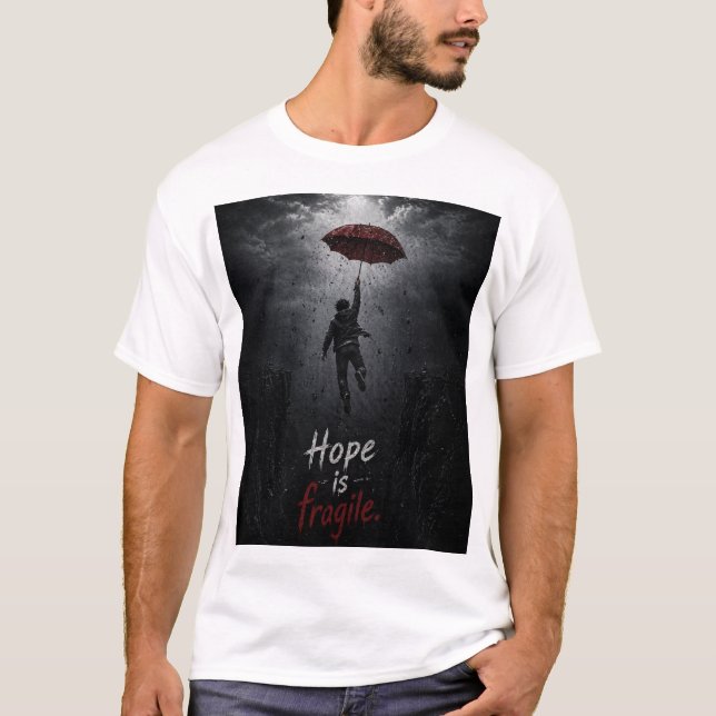 Camiseta “Hope Is Fragile: Holding On While Everything Fall (Frente)