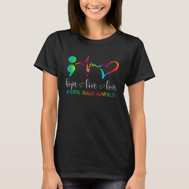 Camiseta Hope Live Love Mental Health Awareness Semicolon H (Frente)