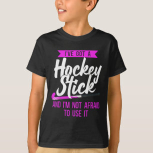 Camiseta Hóquei em Campo Eu Tenho Um Stick de Hóquei E Não