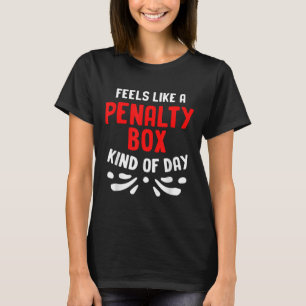 Camiseta Hóquei Engraçado Sente-se Como Uma Caixa De Penali