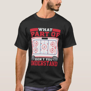 Camiseta Hóquei No Gelo Que Parte Do Hóquei Você Não Entend