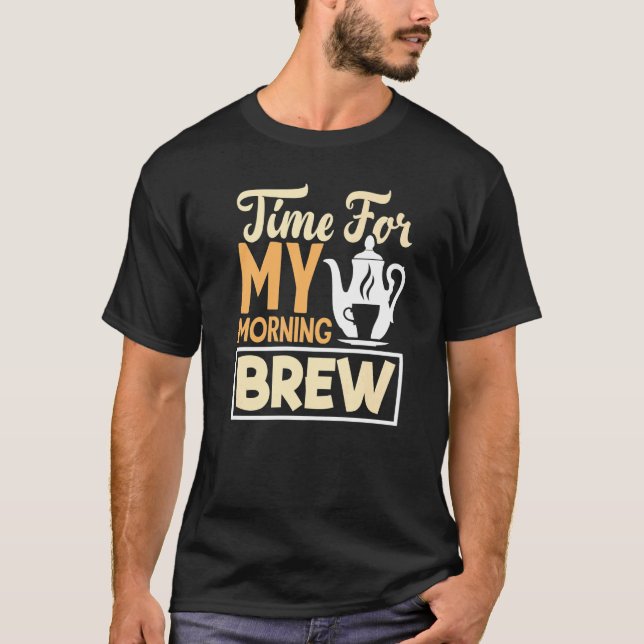 Camiseta Hora Da Minha Manhã De Comprar A Taça De Chá Beben (Frente)
