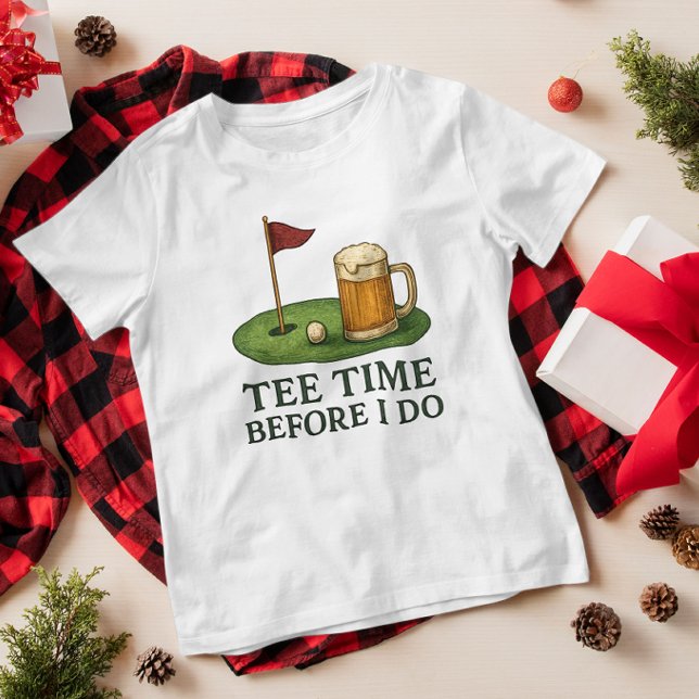Camiseta Hora da Tee de Golfe Antes de Eu Fazer a Festa de  (Criador carregado)