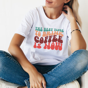 Camiseta Hora De Beber Café Engraçada Citando Mulheres Pres
