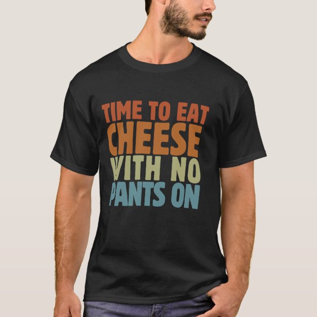 Camiseta Hora De Comer Queijo Sem Calças Em Leite Engraçado (Frente)