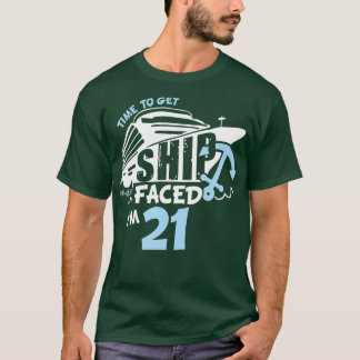 Camiseta Hora de Get ShipFaced im 21 aniversário de 21 anos