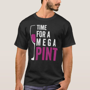 Camiseta Hora De Um Vidro De Mega Pint Dizer Sarcasmo
