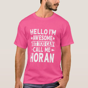 Camiseta Horan Surname Me Chame de Sobrenome da Equipe Hora