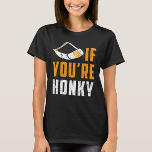 Camiseta Horn, se você é Honky Meme Gag