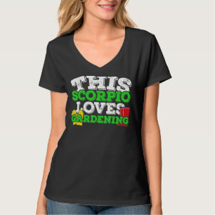Camiseta Horoscópio Sinal Zodiac Scorpio ama Gardening