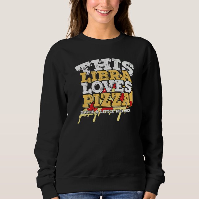 Camiseta Horoscópio Sinal Zodíaco Libra ama Pizza (Frente)