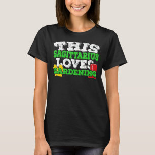 Camiseta Horóscopo Signo Zodíaco Sagitário Ama a Jardinagem