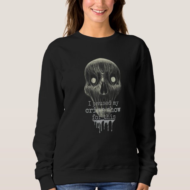 Camiseta Horror skull For this I have interrupted my crime  (Frente)