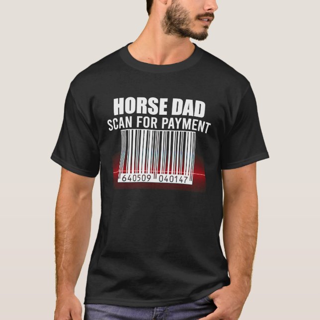 Camiseta Horse Dad Scan For Payment Funny Horseback Riding (Frente)