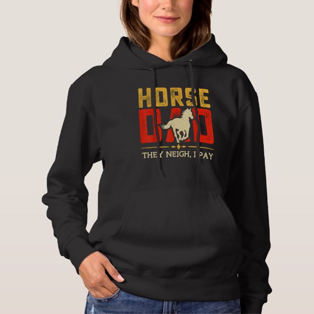 Camiseta Horse Dad They Neigh I Pay  Father s Day Equestria (Frente)